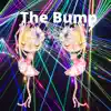 The Bump (feat. The Legion) - Single album lyrics, reviews, download