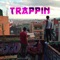 Trappin' (feat. Young Panther) - Yung Elvis lyrics