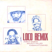 LOCO (REMIX) [feat. BOUNTY KILLER & KABAKA PYRAMID] artwork