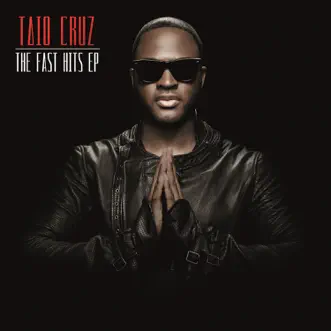 The Fast Hits by Taio Cruz album reviews, ratings, credits