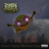 Giant Green Destruction