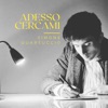 Adesso Cercami - Single