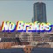 No Brakes (feat. GT Garza & Yung Blacksta) - Animal Dcccvi lyrics