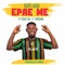 Epae Me (feat. Phrame & Kofi sei) - Kofi Adu lyrics