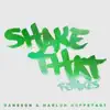 Shake That (Remixes) - EP album lyrics, reviews, download
