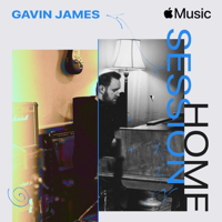 Gavin James - Apple Music Home Session: Gavin James artwork