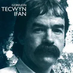 Goreuon by Tecwyn Ifan album reviews, ratings, credits