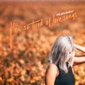 I'm so Tired of Love Songs (feat. Megan Tibbits) artwork