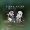 Stars Align (Alle Farben Remix) - Single album lyrics, reviews, download