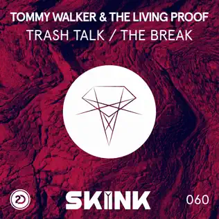 descargar álbum Tommy Walker & The Living Proof - Trash Talk The Break