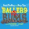 Ballers Vs. Bums (feat. Pimp Tobi) - Ralfy the Plug lyrics