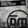 Stream & download Drumba the Bass (15 Years Later Mix) - Single