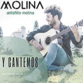 Y Cantemos - Antoñito Molina