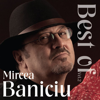Best Of, Vol. 2 - Mircea Baniciu