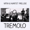 Tremolo - Single, 2018