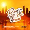 Stream & download Don't Let Me Down (feat. SevenEver) - Single