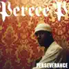 Perseverance album lyrics, reviews, download