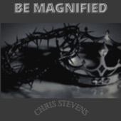 Be Magnified artwork