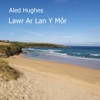 Lawr Ar Lan Y Môr - Single