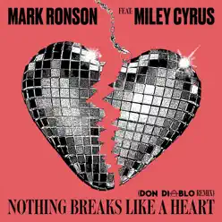 Nothing Breaks Like a Heart (feat. Miley Cyrus) [Don Diablo Remix] - Single - Mark Ronson