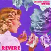Revere (feat. Kham) - Single album lyrics, reviews, download