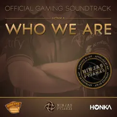 Who We Are (Bonus Edition) - Single by HONKA album reviews, ratings, credits