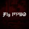 Fly Official - EP album lyrics, reviews, download