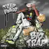 Big Trap album lyrics, reviews, download
