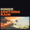 Soothing Rain - Single album lyrics, reviews, download
