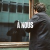 À nous by Noé Preszow iTunes Track 1