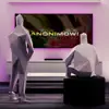 Anonimowi (feat. Dedis) - Single album lyrics, reviews, download
