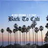 Back To Cali - Single album lyrics, reviews, download