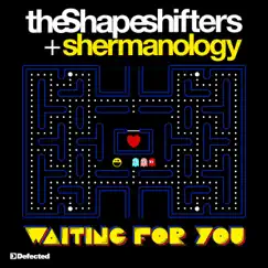 Waiting for You - Single by The Shapeshifters & Shermanology album reviews, ratings, credits
