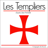 Les Templiers - Jules Michelet