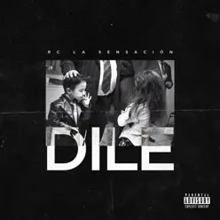 Dile - Single - Rc La Sensación Dile - Single - Rc La Sensación