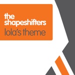 Lola's Theme by The Shapeshifters