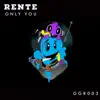 Stream & download Only You - Single