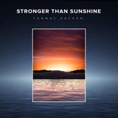 Stronger Than Sunshine artwork