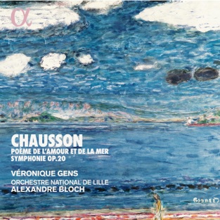 Véronique Gens - Chausson: Poème de l'amour et de la mer & Symphonie Op. 20 (2019) LEAK ALBUM