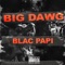 Big Dawg - Blac Papi lyrics