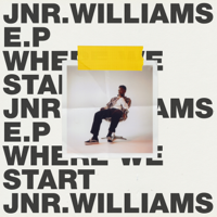 JNR WILLIAMS - Where We Start - EP artwork