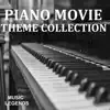 Piano Movie Theme Collection album lyrics, reviews, download