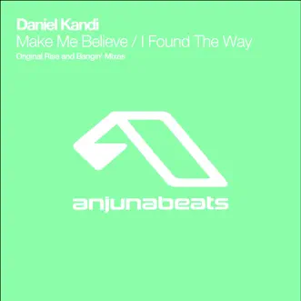 Make Me Believe by Anjunabeats Presents Daniel Kandi song reviws