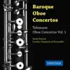 Telemann: Oboe Concertos, Vol. 1 album lyrics, reviews, download