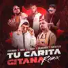 Tu Carita Gitana (feat. El Daddy & DaniMflow) [Remix] - Single album lyrics, reviews, download