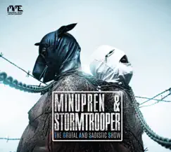 The Brutal and Sadistic Show by Minupren & Stormtrooper album reviews, ratings, credits
