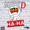 HaHa (feat. Von Da BigHomie & Gunna Drip) - Mike D lyrics