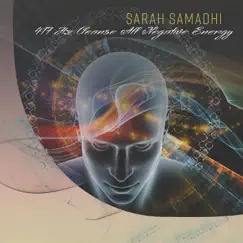 417 Hz Cleanse All Negative Energy: Restore Yourself to Full Power by Sarah Samadhi album reviews, ratings, credits