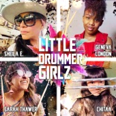Sheila E - Little Drummer Girlz (Instrumental) [feat. Geneva London, Sarah Thawer & Chitaa]