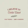 I Believe In Santa Claus - Single album lyrics, reviews, download